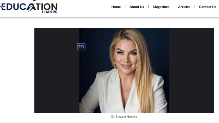 Education Leaders Magazine Д-р Стояна Нацева – Трансформира животи, вдъхновява лидери и преосмисля образованието